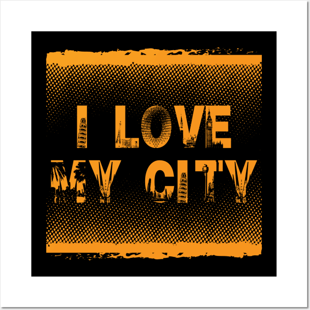 I Love My City Wall Art by anbartshirts